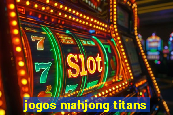 jogos mahjong titans