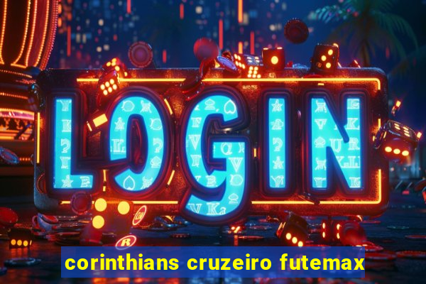 corinthians cruzeiro futemax