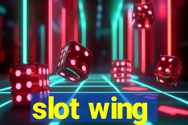 slot wing