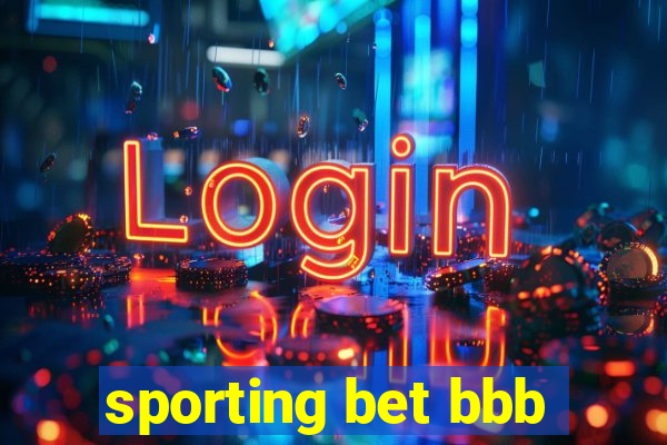 sporting bet bbb