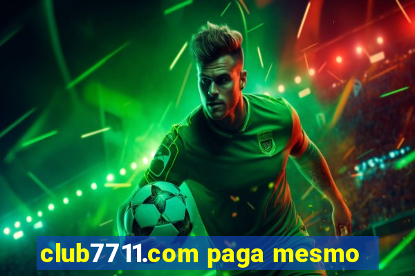 club7711.com paga mesmo