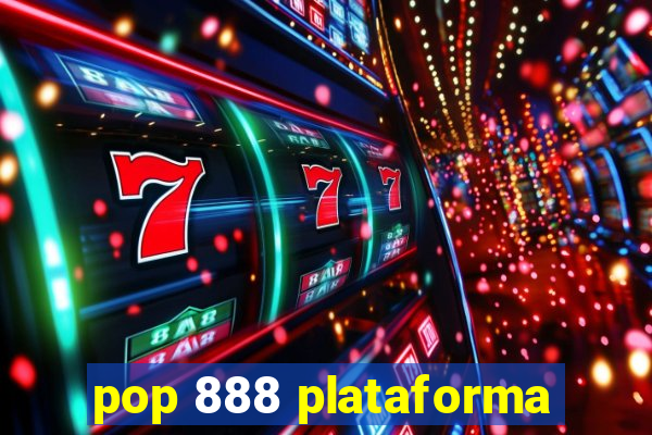 pop 888 plataforma