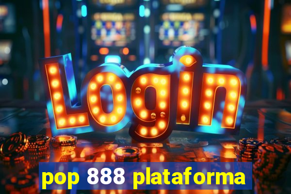 pop 888 plataforma