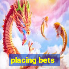 placing bets