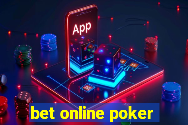 bet online poker