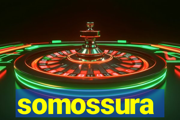 somossura