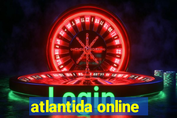 atlantida online