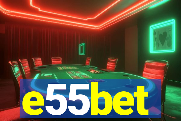 e55bet