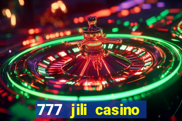 777 jili casino online slot