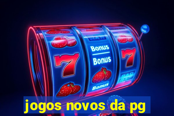 jogos novos da pg