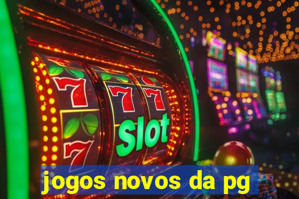 jogos novos da pg