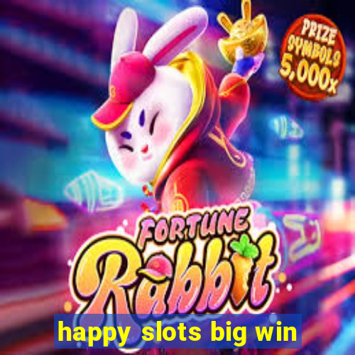 happy slots big win