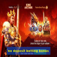 no deposit betting bonus