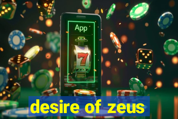 desire of zeus