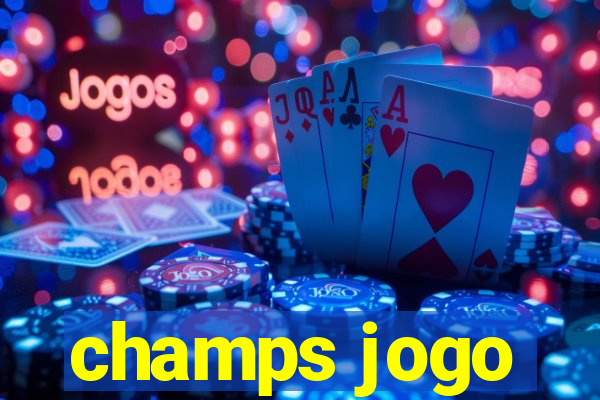 champs jogo