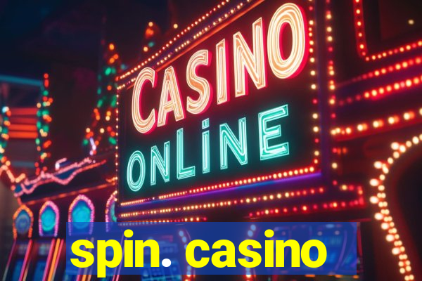 spin. casino