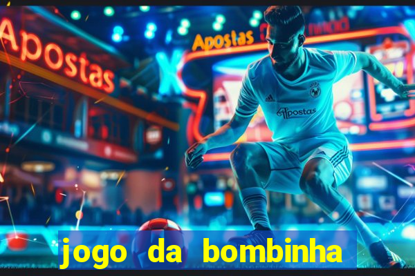 jogo da bombinha que ganha dinheiro