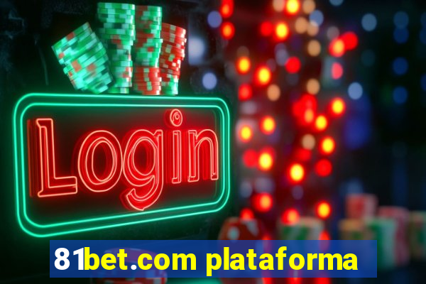 81bet.com plataforma