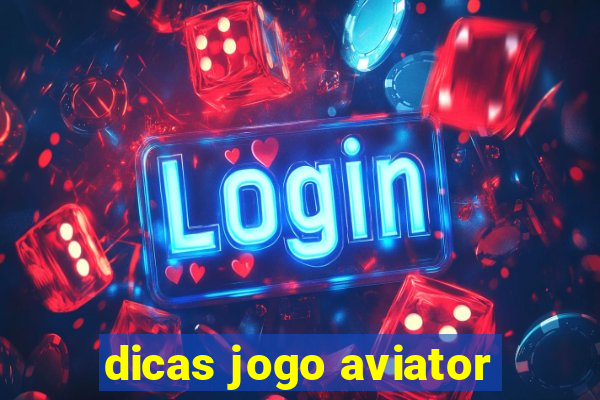 dicas jogo aviator