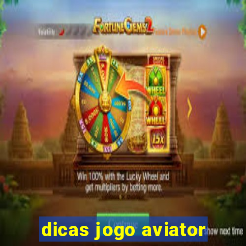 dicas jogo aviator