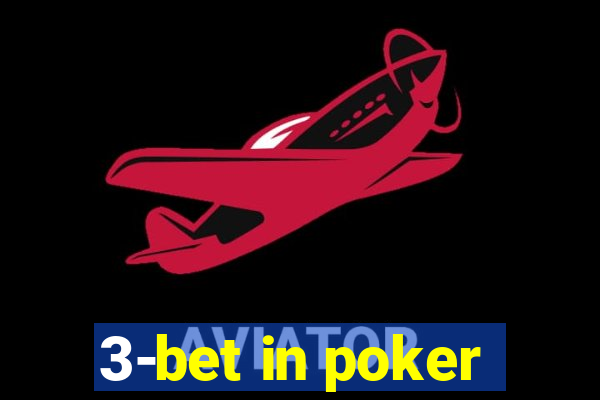 3-bet in poker