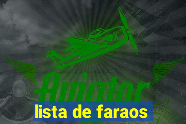 lista de faraos