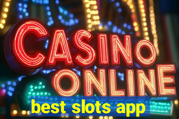 best slots app