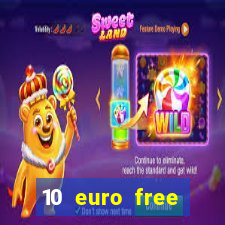 10 euro free mobile casino no deposit