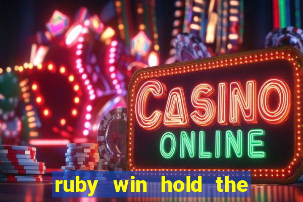 ruby win hold the spin slot free play