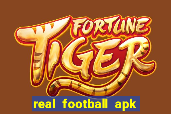 real football apk dinheiro infinito