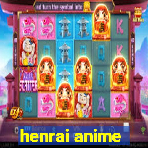 henrai anime