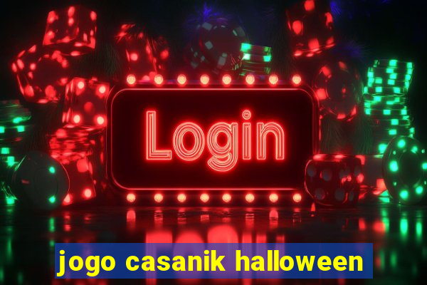 jogo casanik halloween