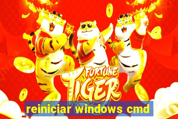 reiniciar windows cmd