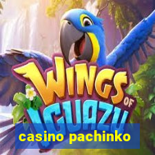 casino pachinko