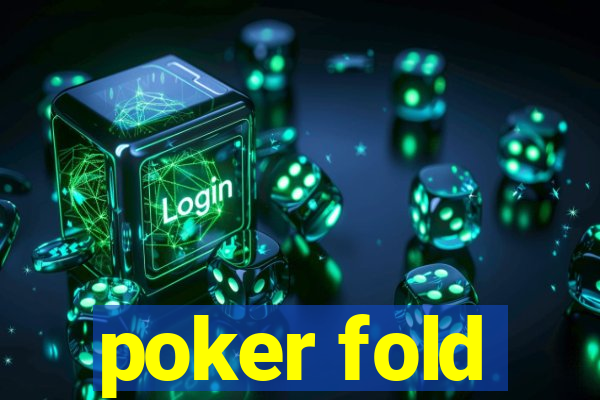 poker fold