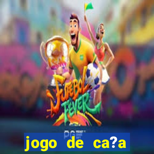 jogo de ca?a niquel que ganha dinheiro de verdade