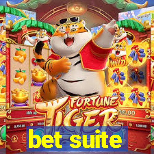 bet suite