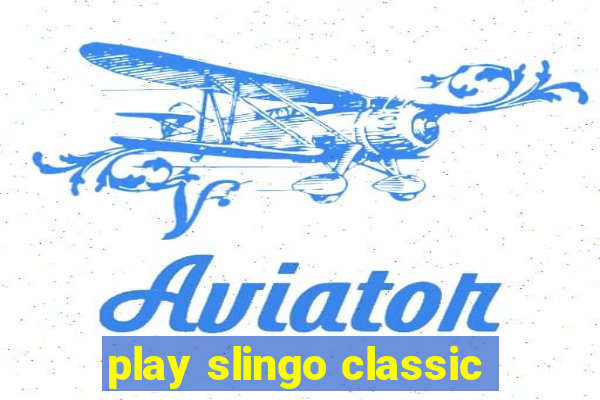 play slingo classic