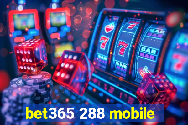 bet365 288 mobile