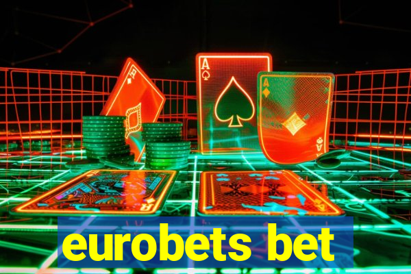 eurobets bet