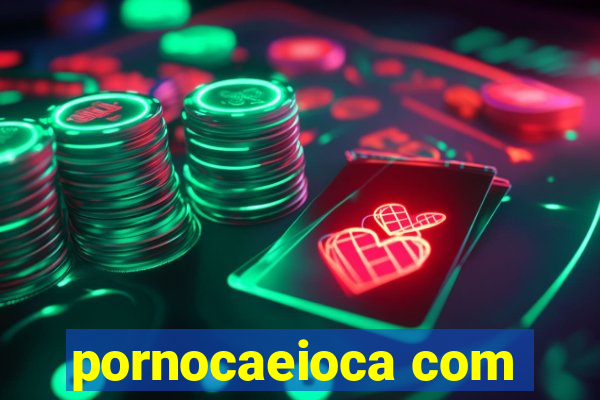 pornocaeioca com