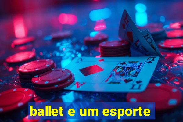 ballet e um esporte