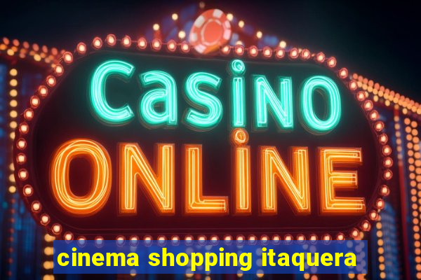 cinema shopping itaquera