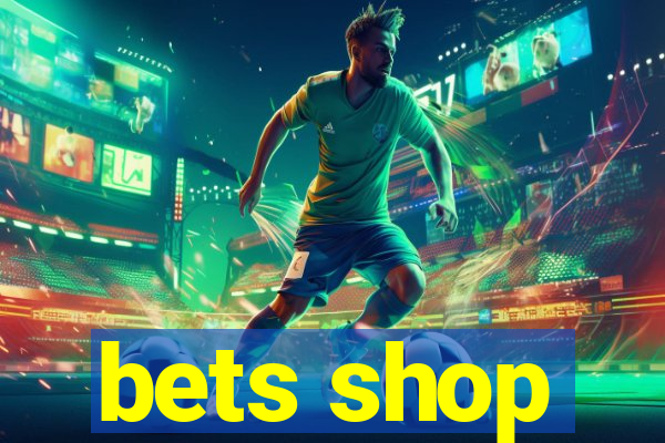 bets shop