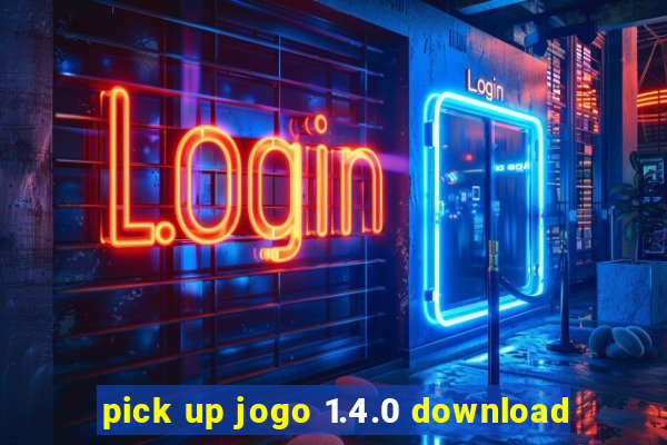 pick up jogo 1.4.0 download