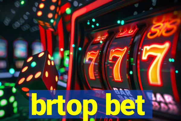 brtop bet