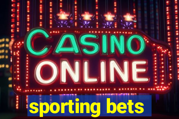 sporting bets