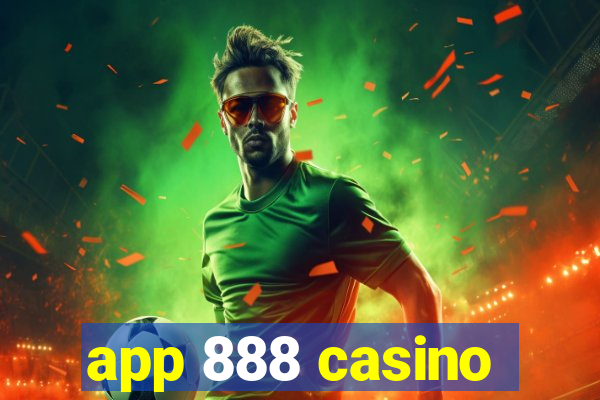 app 888 casino