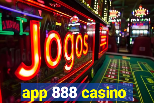 app 888 casino