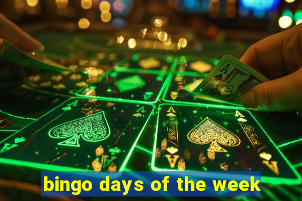 bingo days of the week